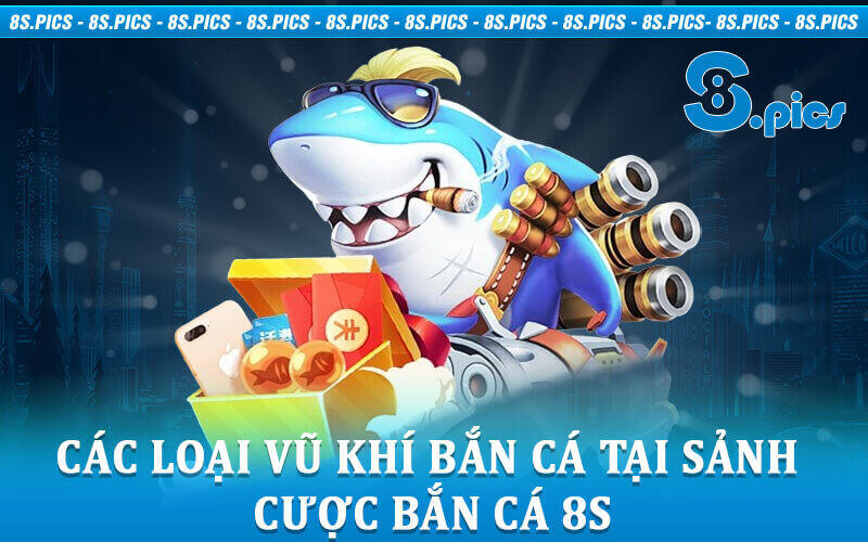 Bắn cá 8S