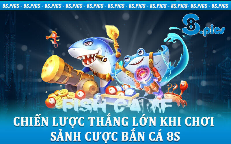 Bắn cá 8S