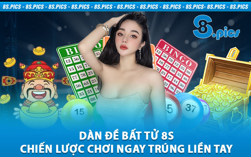 Dàn Đề Bất Tử 8S