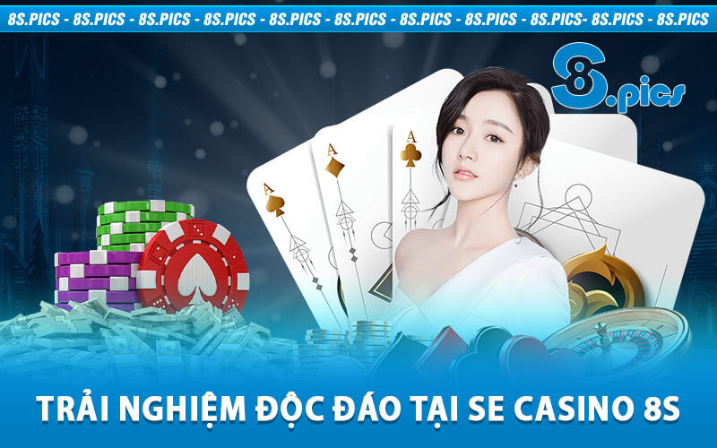 SE Casino 8S